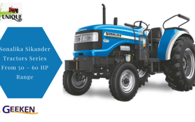 Sonalika Sikander Series Tractors From 50 – 60 HP Range: A Study