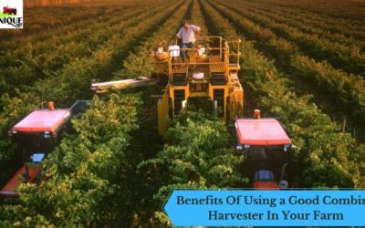 Benefits Of Using a Good Combine Harvester In Your Farm
