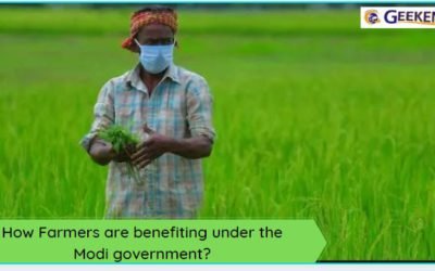 How Farmers are benefiting under the Modi government?
