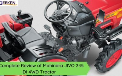 A Complete Review of Mahindra JIVO 245 DI 4WD Tractor