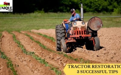 TRACTOR RESTORATION: 3 SUCCESSFUL TIPS