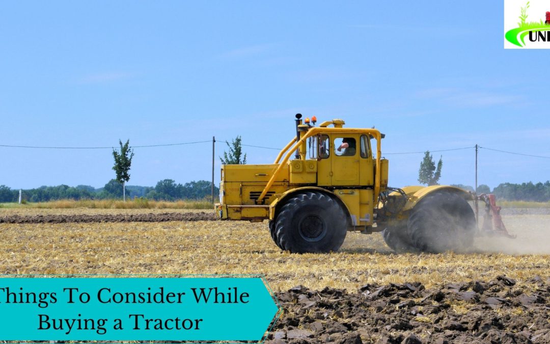 Things To Consider While Buying a Tractor