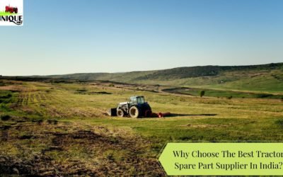 Why Choose The Best Tractor Spare Part Supplier In India?
