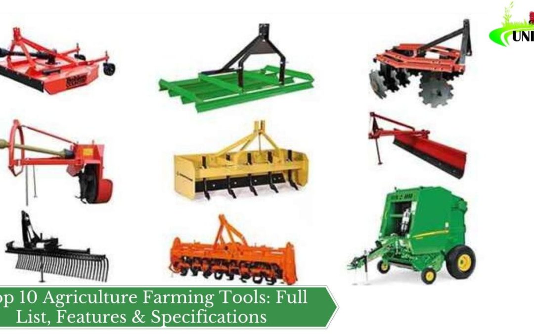 Top 10 Agriculture Farming Tools: Full List, Features & Specifications