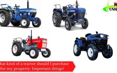What kind of a tractor should I purchase for my property: Important things?