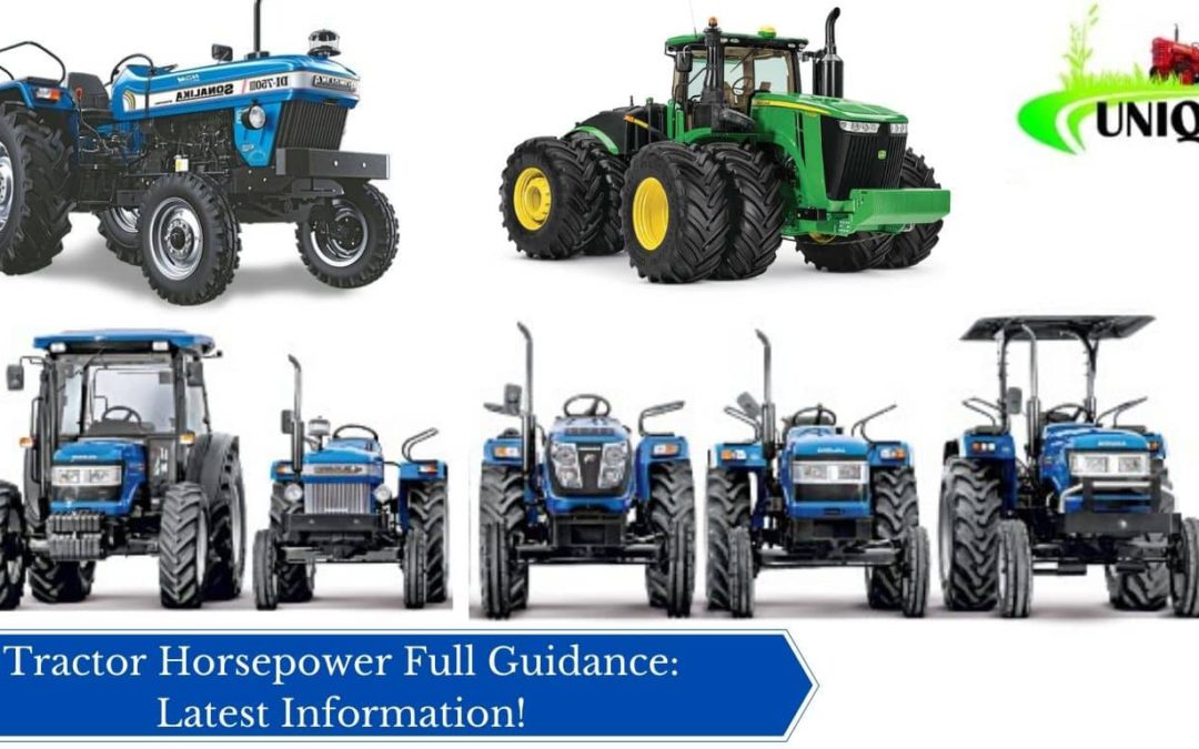 Tractor Horsepower Full Guidance: Latest Information!