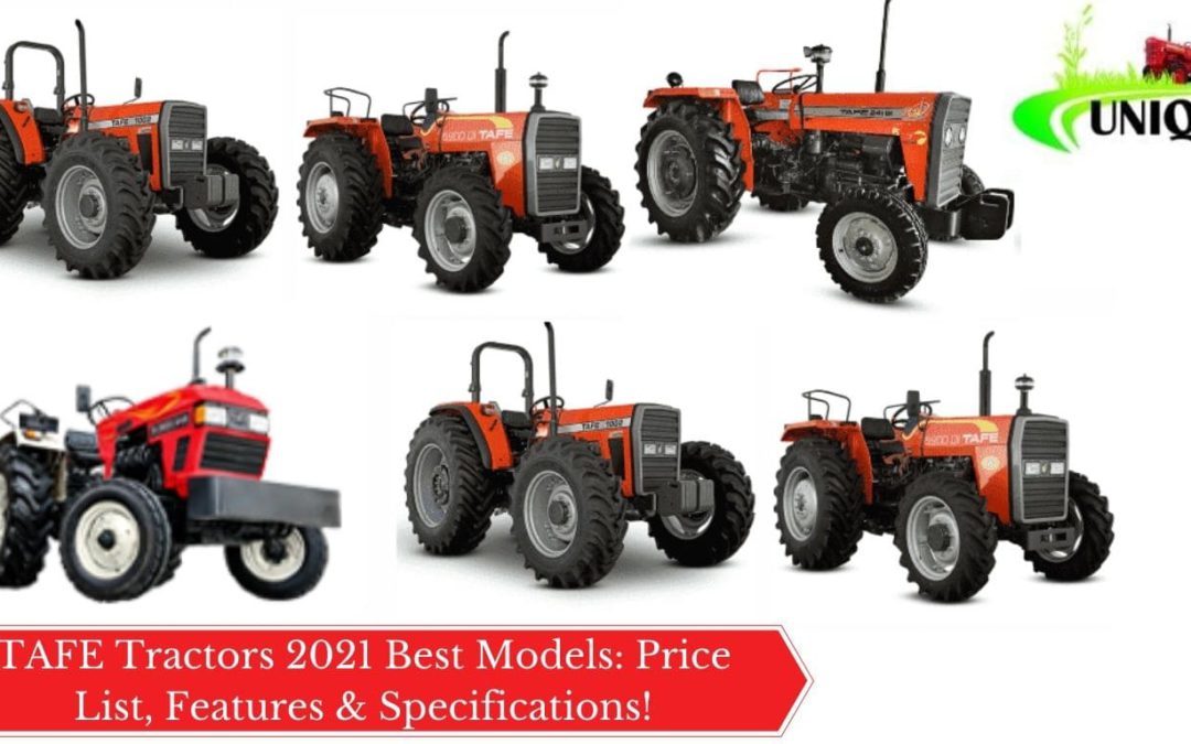TAFE Tractors 2021 Best Models: Price List, Features & Specifications!