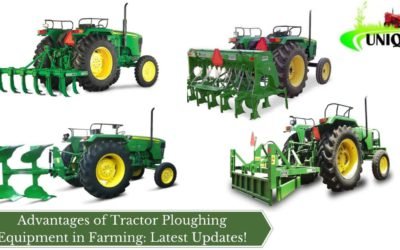 Advantages of Tractor Ploughing Equipment in Farming: Latest Updates!