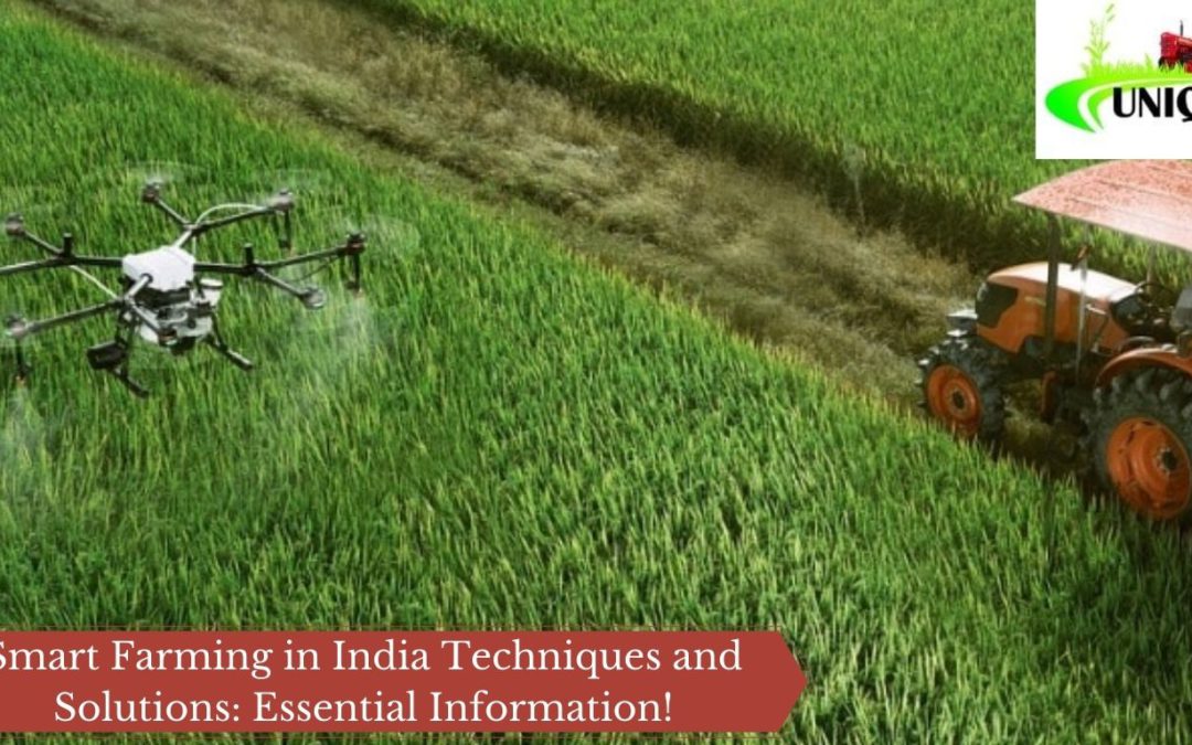 Smart Farming in India Techniques and Solutions : Essential Information!