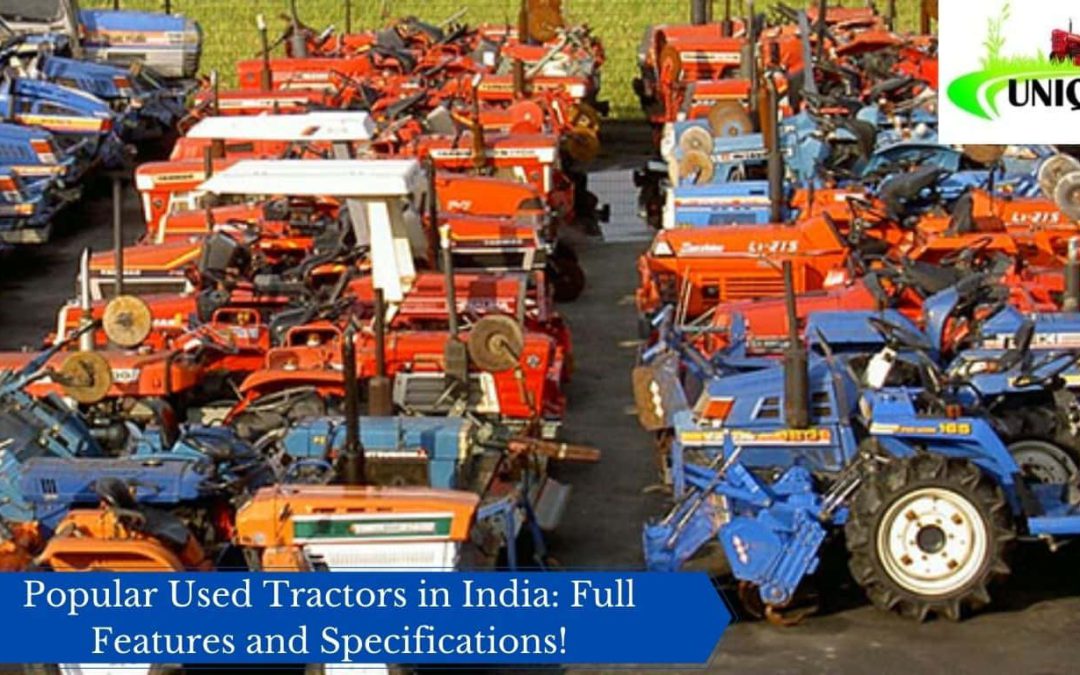 Popular Used Tractors in India: Full Features and Specifications!