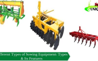Different Types of Sowing Equipment: Types & Its Features