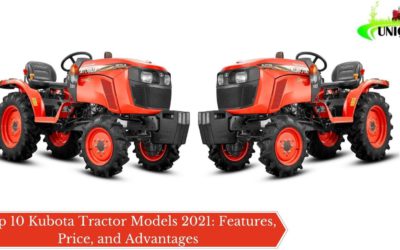 Top 10 Kubota Tractor Models 2021: Features, Price, and Advantages